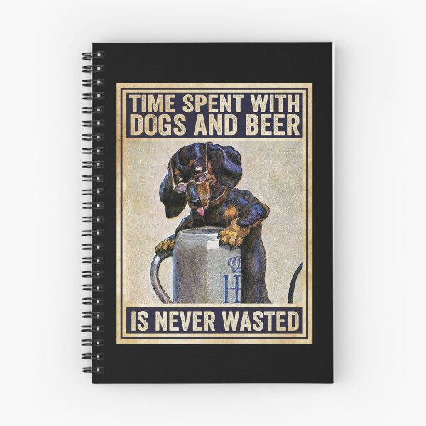 Item preview, Dog Time Spent With Dogs And Beer Is Never Wasted designed and sold by vertzzeh1.