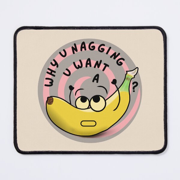 Item preview, You Want A Banana - Hangry designed and sold by ViewerEqualsPhoton.