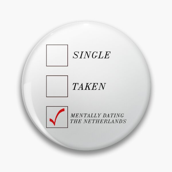 Item preview, Mentally Dating the Netherlands designed and sold by PaulGoldStore.