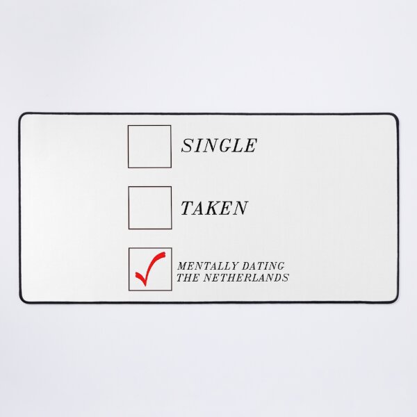 Item preview, Mentally Dating the Netherlands designed and sold by PaulGoldStore.