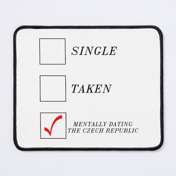 Item preview, Mentally Dating the Czech Republic designed and sold by PaulGoldStore.