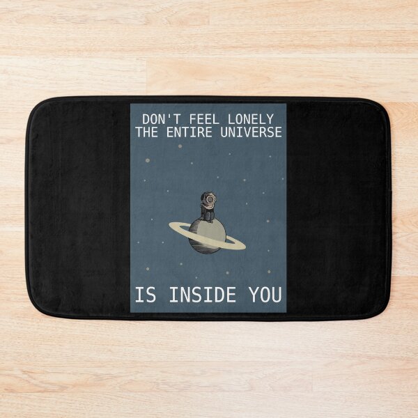 Item preview, Don't Feel Lonely The Entire Universe Is Inside You designed and sold by kuhlsgushis.