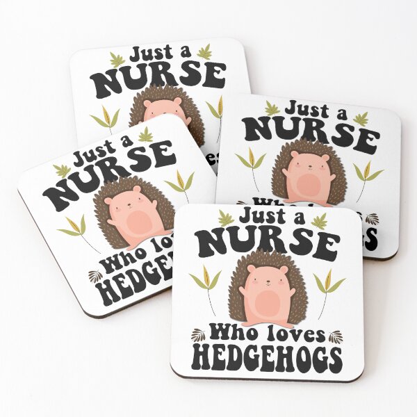 Item preview, Just a nurse who loves hedgehogs  designed and sold by TaraGbear.
