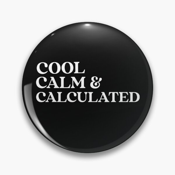 Item preview, Cool. Calm. Calculated. Cool Calm Collected. Yoga. Meditation designed and sold by Tish K..
