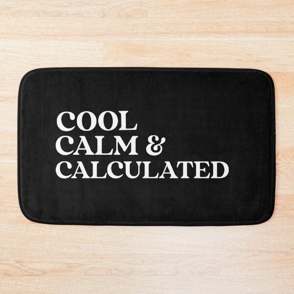 Item preview, Cool. Calm. Calculated. Cool Calm Collected. Yoga. Meditation designed and sold by Tish K..