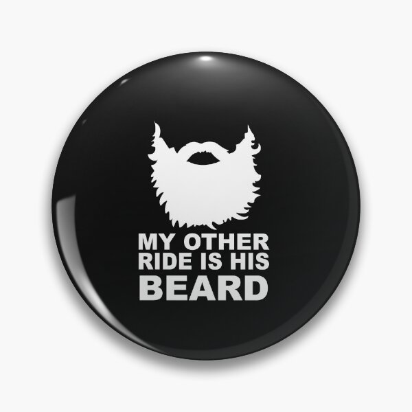 Item preview, My other ride is His Beard funny beard  designed and sold by SheIsAQueen.