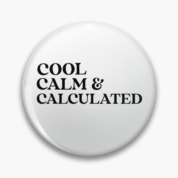 Item preview, Cool. Calm. Calculated. Cool Calm Collected. Yoga. Meditation designed and sold by Tish K..