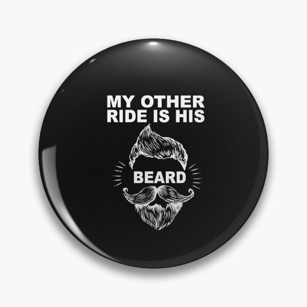 Item preview, My other ride is His Beard funny beard  designed and sold by SheIsAQueen.
