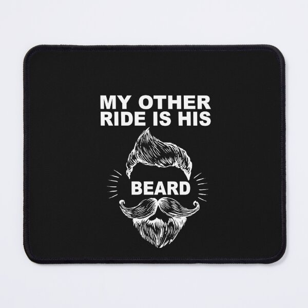 Item preview, My other ride is His Beard funny beard designed and sold by SheIsAQueen.