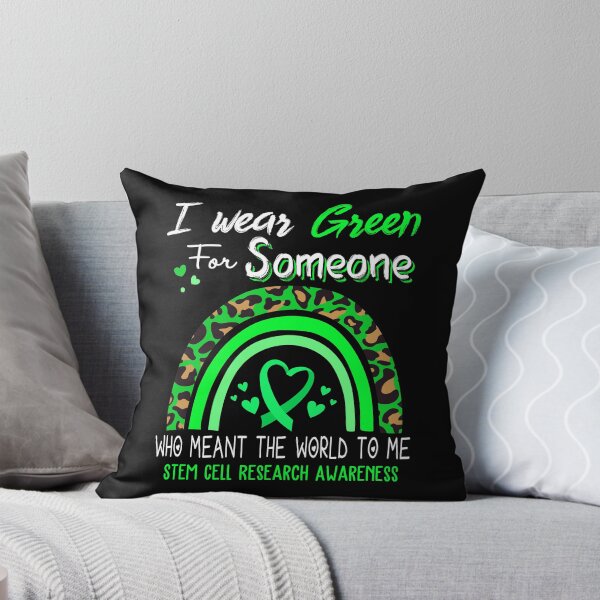Item preview, Stem Cell Research Awareness I Wear Green for Someone Who Meant The World To Me designed and sold by GennieShop.