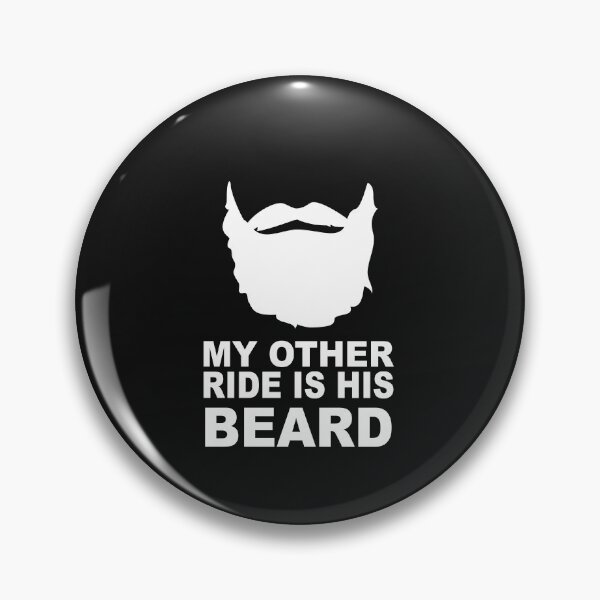 Item preview, My other ride is His Beard funny beard  designed and sold by SheIsAQueen.