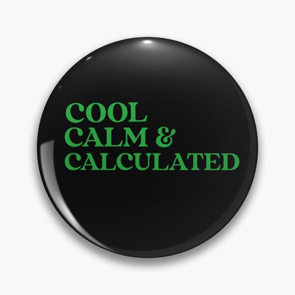Item preview, Cool. Calm. Calculated. Cool Calm Collected. Yoga. Meditation designed and sold by Tish K..
