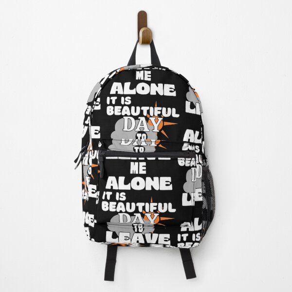 Item preview, Its Beautiful Day to Leave me alone - Funny Quote designed and sold by pod-plus-plus.