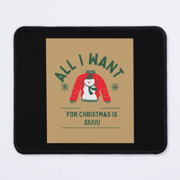 Item preview, All i want for christmas is siuuu                               designed and sold by LeedsDesign2.
