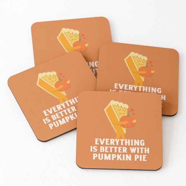 Item preview, Everything is Better with Pumpkin Pie designed and sold by tbaer27.
