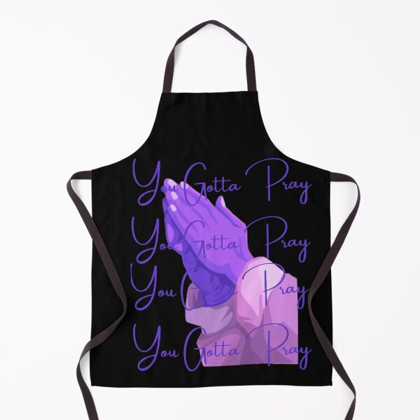 Item preview, You Gotta Pray designed and sold by Cookie7899.