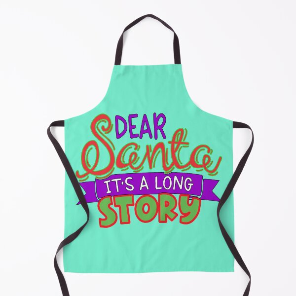 Item preview, Dear Santa It's A Long Story designed and sold by dhajr.