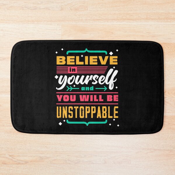 Item preview, believe in yourself and you will be unstoppable designed and sold by Ric Gilar.