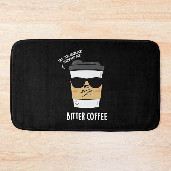 Item preview, Bitter Coffee Funny Drink Puns (Dark BG) designed and sold by punnybone.