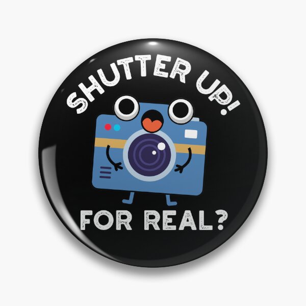 Item preview, Shutter Up For Real Funny Camera Puns (Dark BG) designed and sold by punnybone.