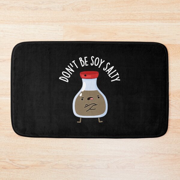Item preview, Don't Be Soy Salty Funny Soy Sauce Puns (Dark BG) designed and sold by punnybone.