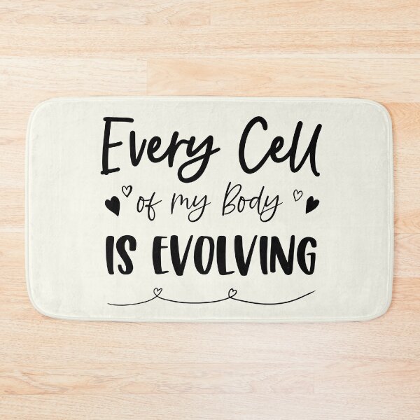Item preview, Every Cell of My Body Is Evolving designed and sold by GrimButterfly.