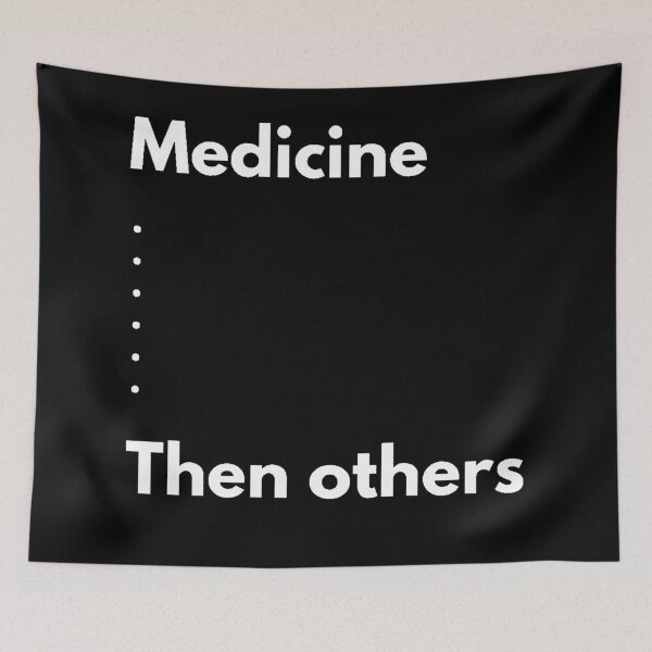 Item preview, Medicine...... and then others. designed and sold by Johnquoteart.