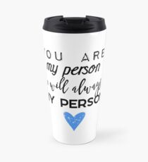 Du bist meine Person. Du wirst immer meine Person sein. Thermobecher
