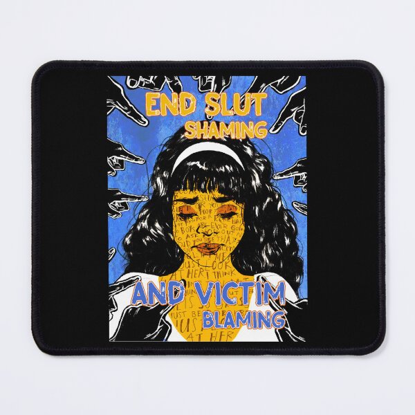 Item preview, End Slut Shaming And Victim Blaming designed and sold by sivyerrisong.