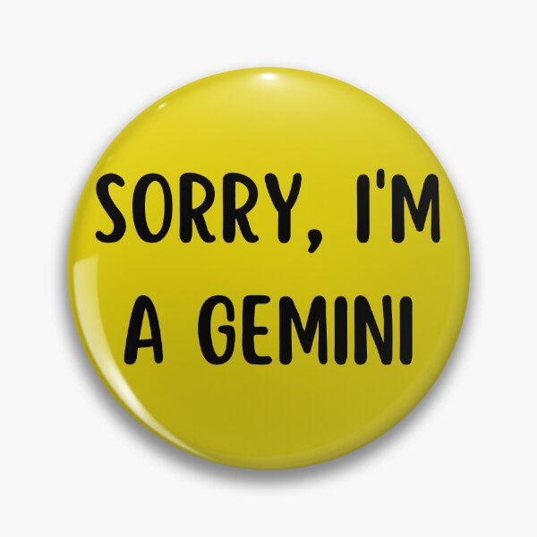 Item preview, Sorry I'm a Gemini designed and sold by Hellofriendco.