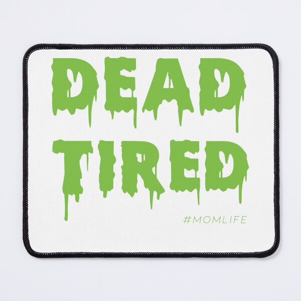 Item preview, Dead Tired Mom Life Halloween Womens designed and sold by ShakitaMa.