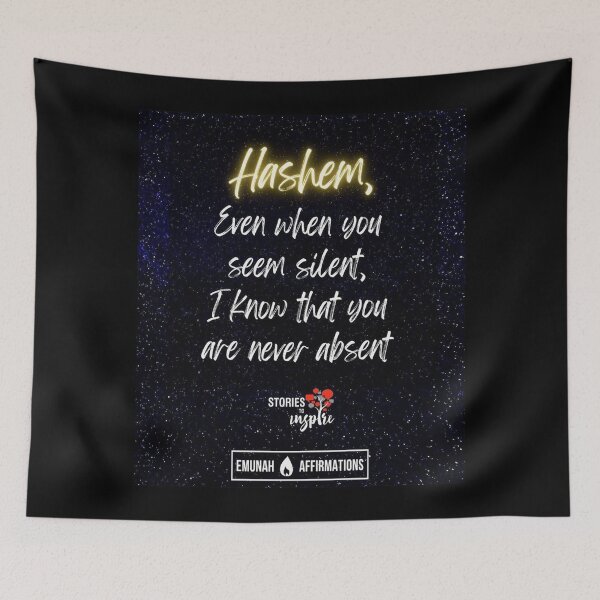 Item preview, Hashem even when you seem silent, I know that you are never absent designed and sold by Stories To Inspire - Motivational Jewish Quotes.