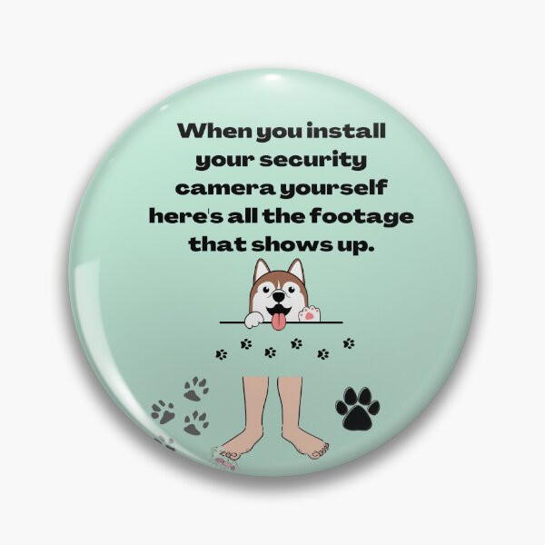 Item preview, When you install your security camera.  designed and sold by Demetria3.