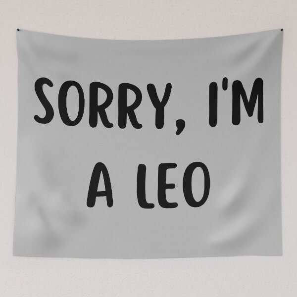 Item preview, Sorry I'm a Leo designed and sold by Hellofriendco.