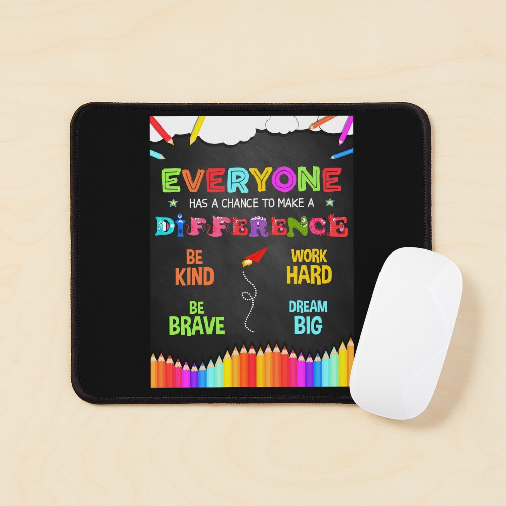 "Everyone Has a Chance to Make a Difference Positive Classroom Quote ...