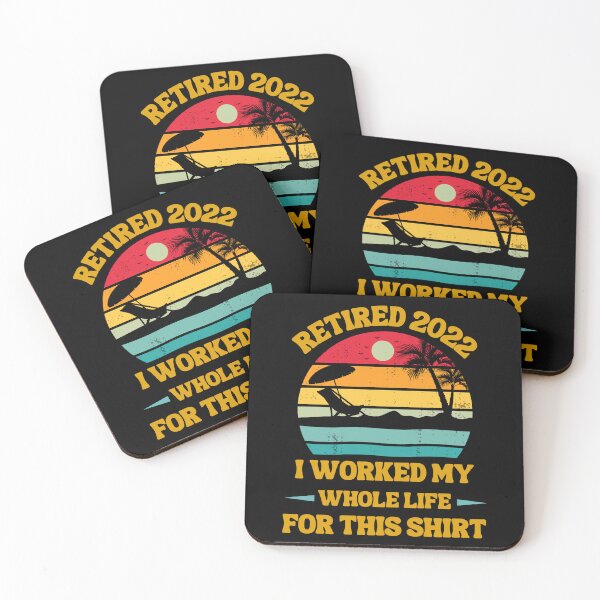 Item preview, Retired 2022 I Worked My Whole Life, Funny Retirement designed and sold by Buzzbazaar.