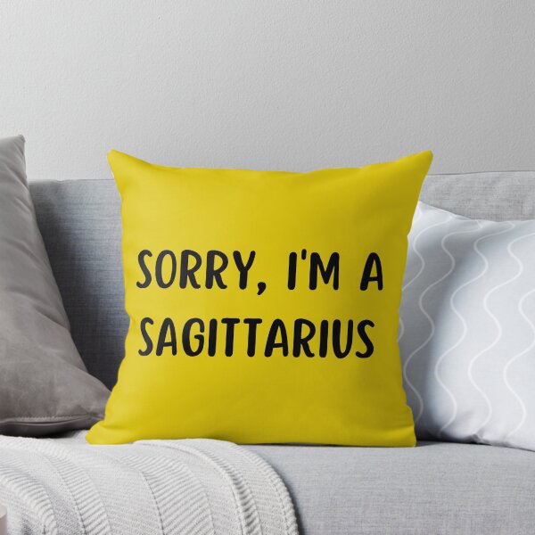 Item preview, Sorry I'm a Sagittarius designed and sold by Hellofriendco.