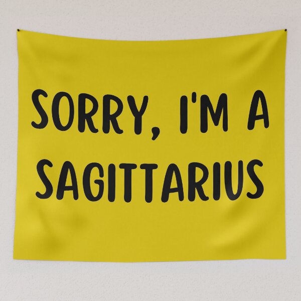 Item preview, Sorry I'm a Sagittarius designed and sold by Hellofriendco.