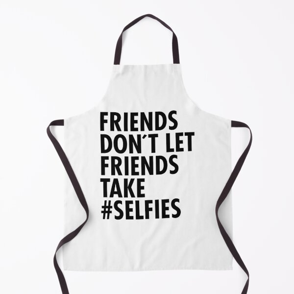 Item preview, Friends Do not Let Friends Take Selfies designed and sold by aryagiri.