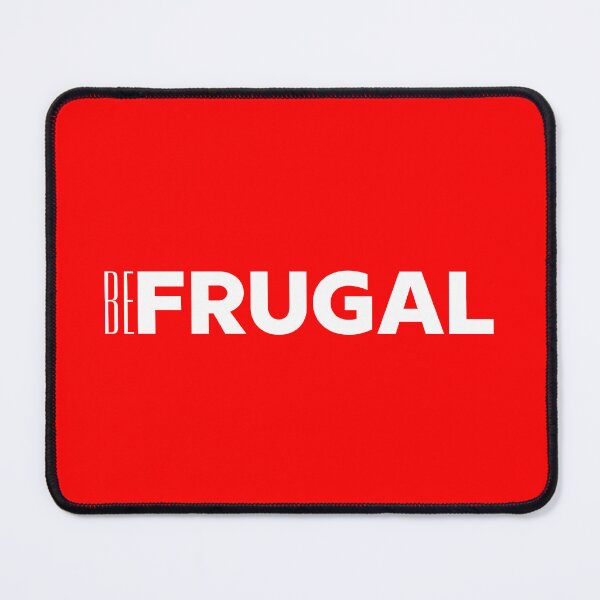 Item preview, Be Frugal quote in white and red designed and sold by angelisart.