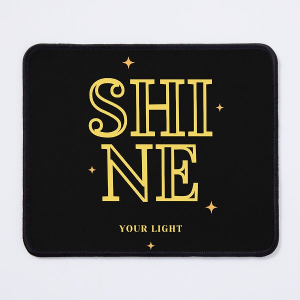 Item preview, Shine Your Light designed and sold by AJdodd.