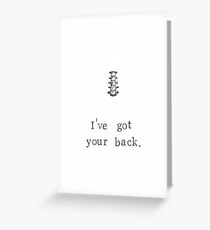 I've Got Your Back Greeting Card