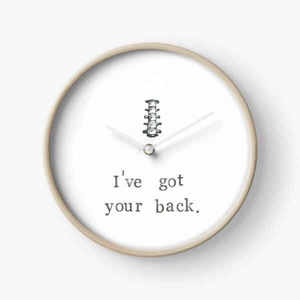 I've Got Your Back Clock