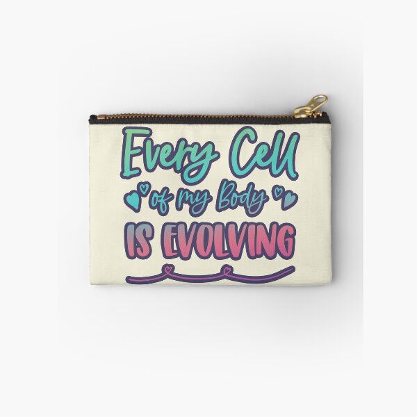Item preview, Every Cell of My Body Is Evolving designed and sold by GrimButterfly.