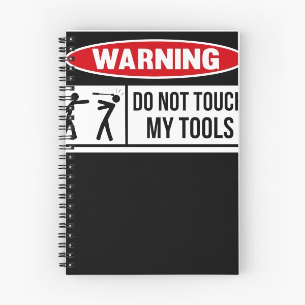 Item preview, Toolbox Warning sign, Do not touch my tools designed and sold by ChristinaWillia.