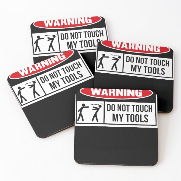 Item preview, Toolbox Warning sign, Do not touch my tools designed and sold by ChristinaWillia.