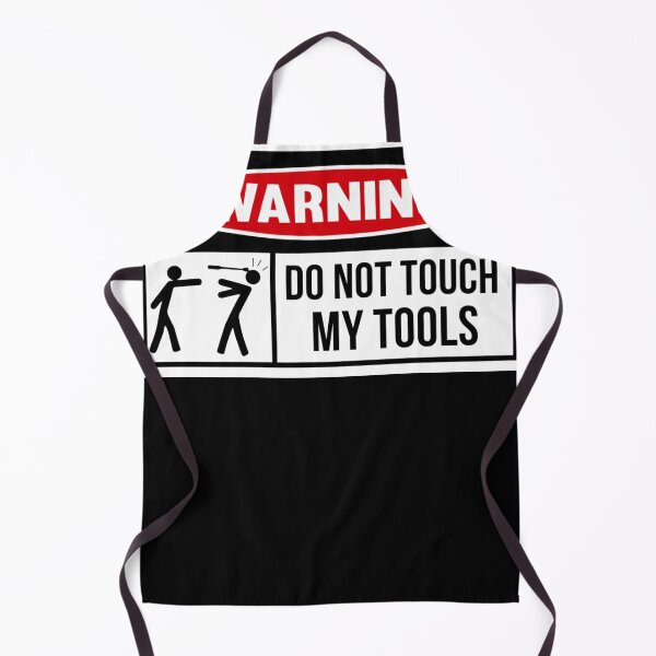 Item preview, Toolbox Warning sign, Do not touch my tools designed and sold by ChristinaWillia.