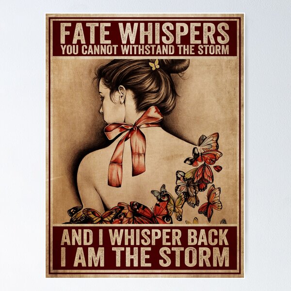 Item preview, Fate Whispers You Cannot Withstand The Storm designed and sold by colopkoryx.