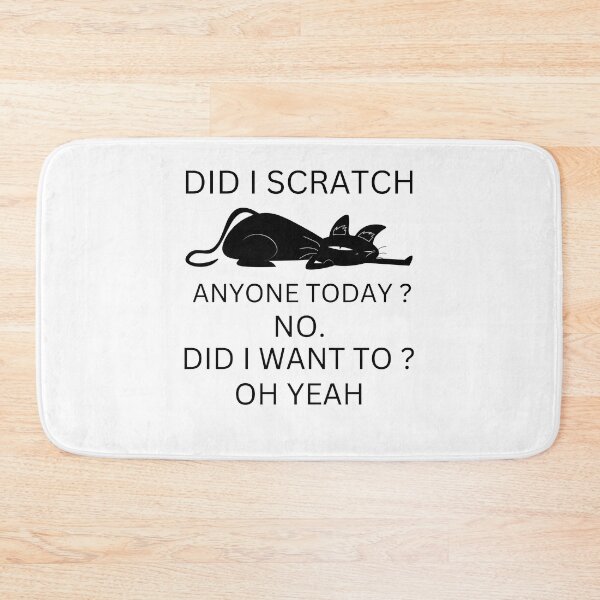 Item preview, Funny Sarcastic Cat Have I Scratched Anyone Today? Black Cat designed and sold by Buzzbazaar.