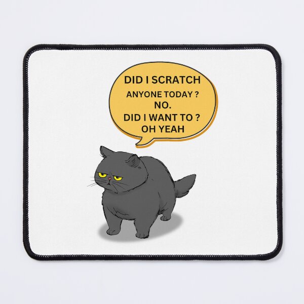 Item preview, Funny Sarcastic Cat Have I Scratched Anyone Today? Black Cat designed and sold by Buzzbazaar.